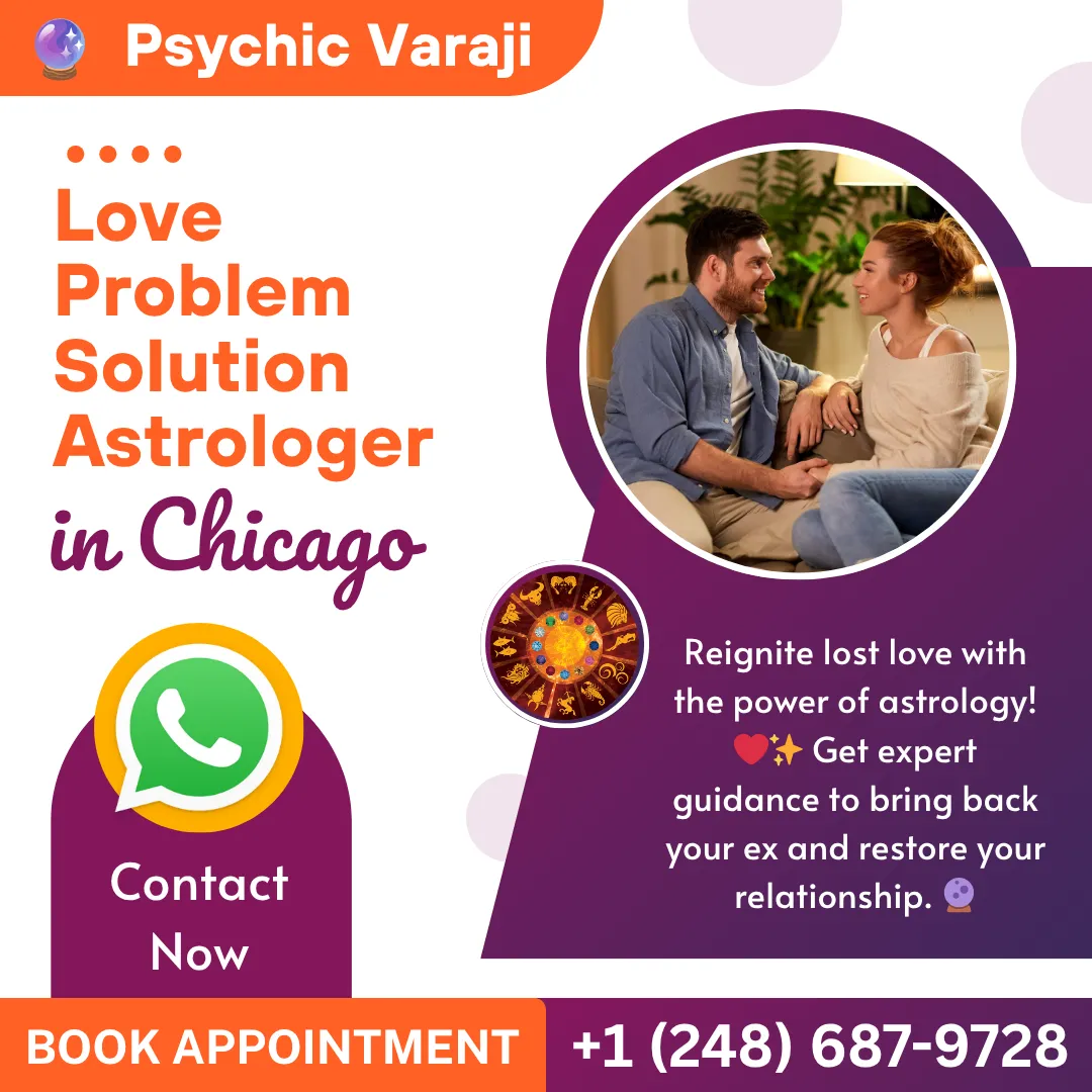 Famous Love Problem Solution Astrologer in Chicago - Psychic Vara Ji